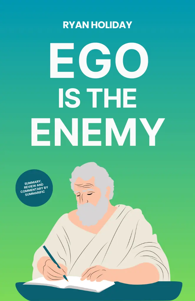 Ego Is The Enemy Summary Cover